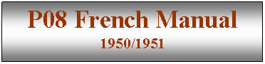 Text Box: P08 French Manual
1950/1951
